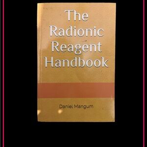 The Radionic Reagent Handbook